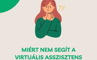 Miért nem segít a virtuális asszisztens úgy, ahogy szeretnéd?