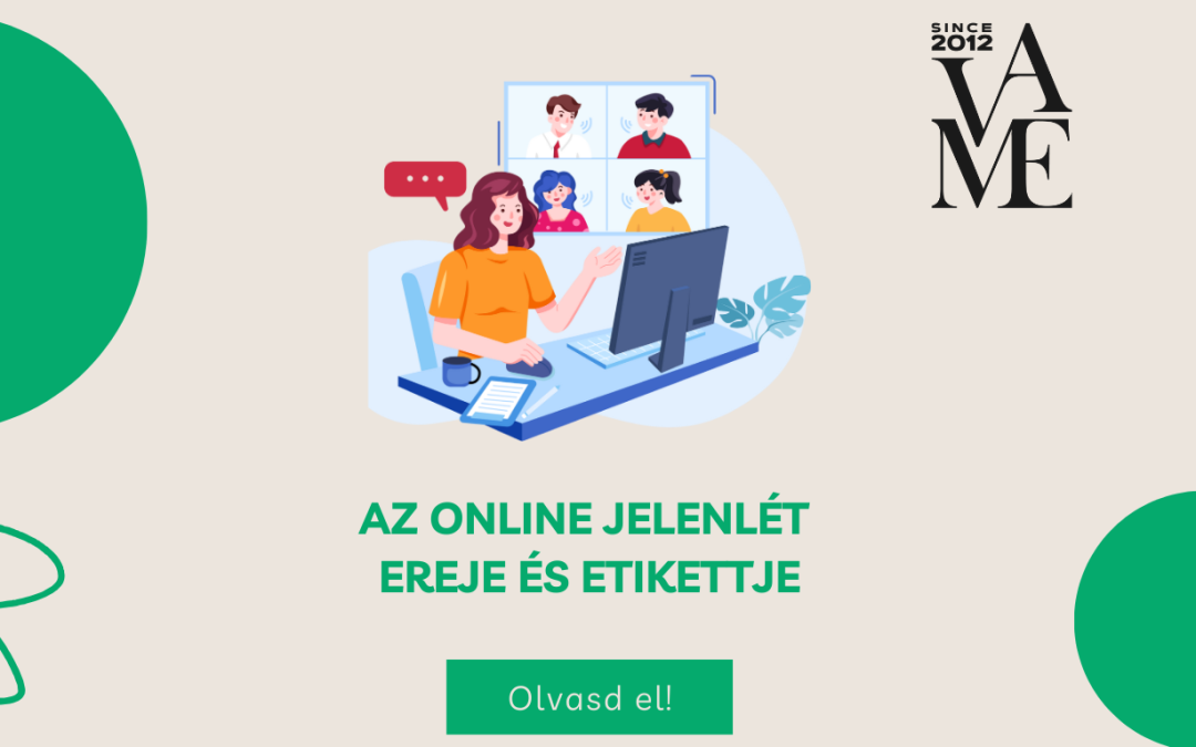 Légy jelen – Az online jelenlét ereje és etikettje a virtuális térben