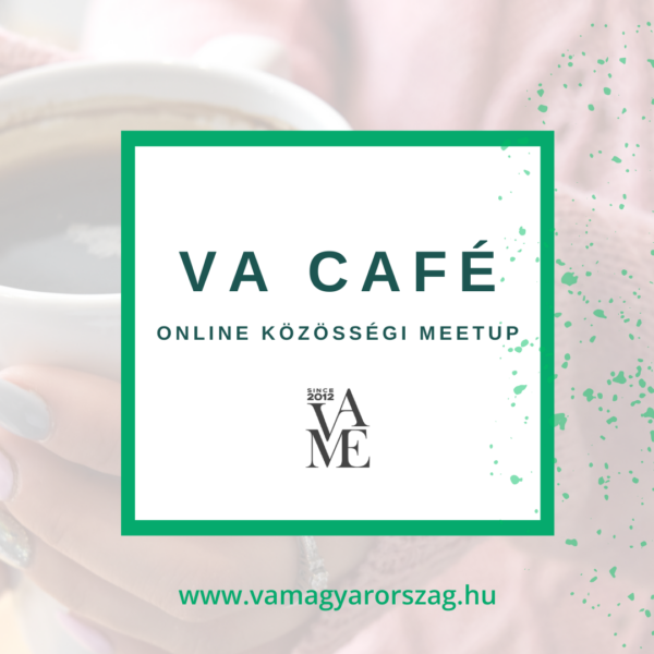 VA Café – Online közösségi meetup 2026.11.20.