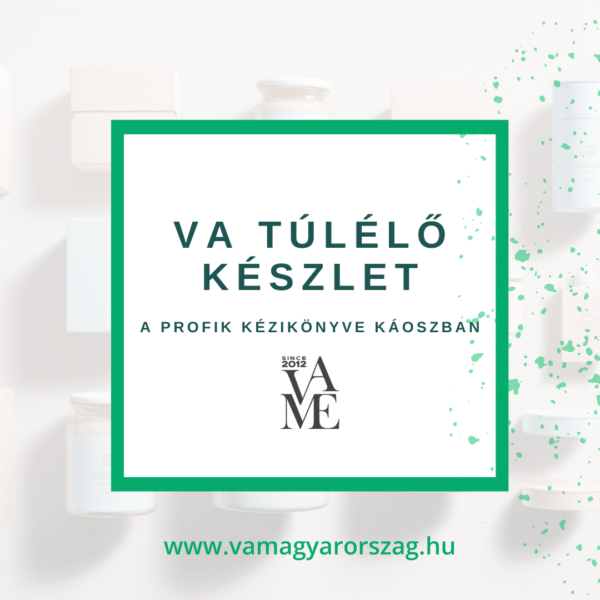 VA Túlélő Készlet – A profik kézikönyve a káoszban