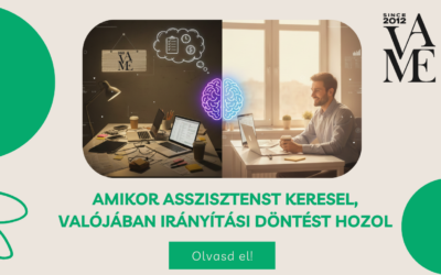 Amikor asszisztenst keresel, valójában irányítási döntést hozol