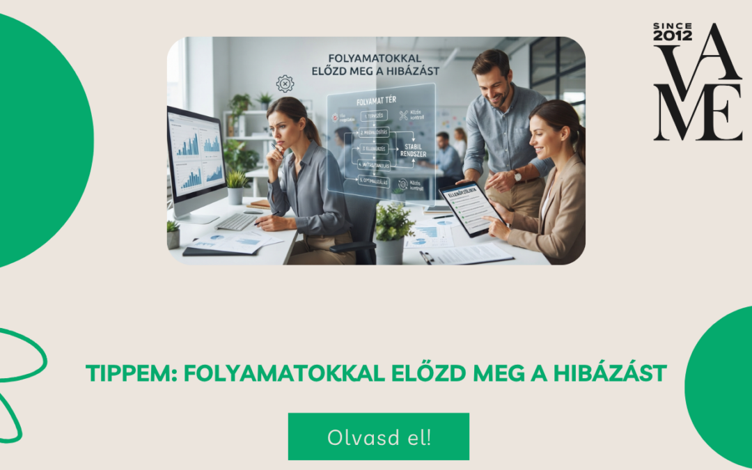 Tippem: folyamatokkal előzd meg a hibázást
